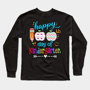 Happy 100Th Day Of School Kindergarten Teacher Or Student Long Sleeve T-Shirt